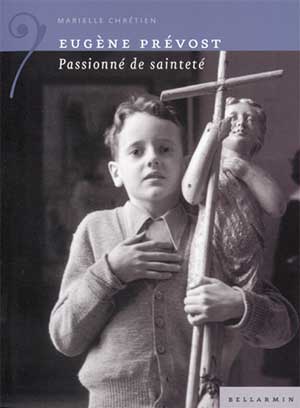 Couverture d'une publication sur le thème « Eugène Prévost, passionné de sainteté ».